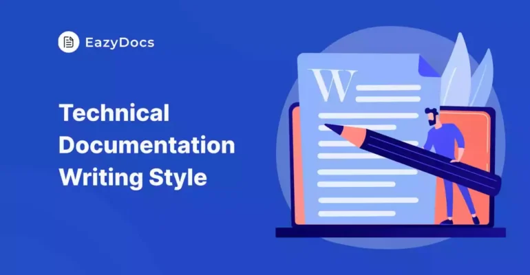 8 Technical Documentation Writing Style: Guide Examples You Can Create With EazyDocs