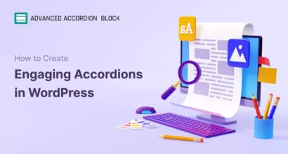 How to Create Engaging Accordions in WordPress Step-by-Step Guide